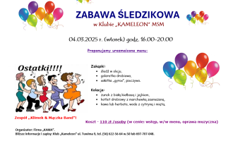 Klub "Kameleon" zaprasza na ZABAWĘ ŚLEDZIKOWĄ