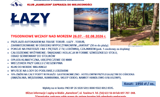 KLUB "KAMELEON" ZAPRASZA NA TYGODNIOWE WCZASY NAD MORZEM W ŁAZACH.