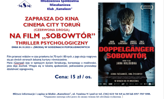 Klub "Kameleon" zaprasza do kina na thriller psychologiczny pt.: " Sobowtór" .