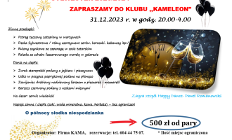 KLUB "KAMELEON" ZAPRASZA NA SYLWESTRA.