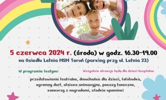 Młodzieżowa Spółdzielnia Mieszkaniowa zaprasza na Festyn - Dzień Dziecka na Letniej